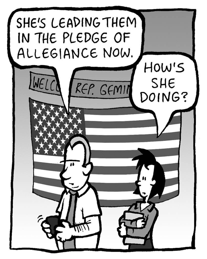 GRIMM: She's leading them in the pledge of allegiance now.
LINDA: How's she doing?