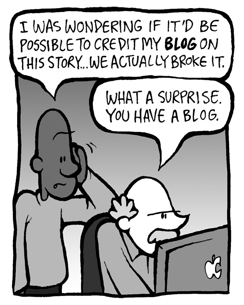 JEREMY: I was wondering if it'd be possible to credit my BLOG on this story... we actually broke it.
BUCK: What a surprise. You have a blog.