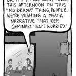 LINDA: OK, it's a full-court press this afternoon on this "no drama" thing, people. We're pushing a media narrative that Rep. Geminari "isn't worried".