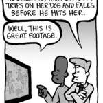 JEREMY: He screams, then lunges, trips on her dog and falls before he hits her.
IRV: Well, this is great footage.